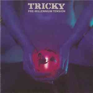 Tricky - Pre-Millennium Tension download flac