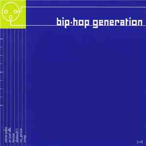 Various - Bip-hop Generation [v.4] download flac