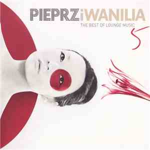 Various - Pieprz I Wanilia (The Best Of Lounge Music) Vol. 5 FLAC album