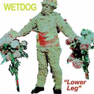 Wetdog - Lower Leg download flac