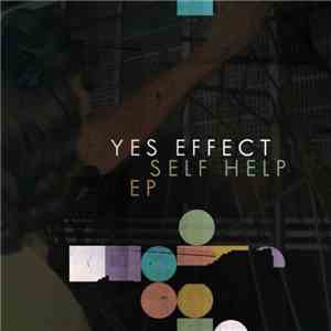 Yes Effect - Self Help EP download flac