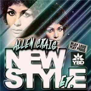 Allen Craig - New Style EP download flac
