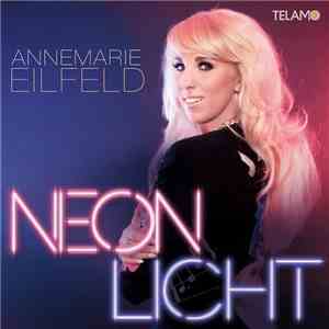 Annemarie Eilfeld - Neonlicht download flac