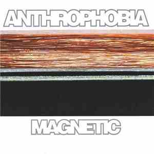 Anthrophobia - Magnetic download flac