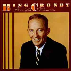 Bing Crosby - Beautiful Memories download flac