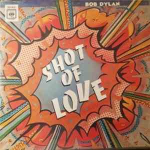 Bob Dylan - Shot Of Love download flac