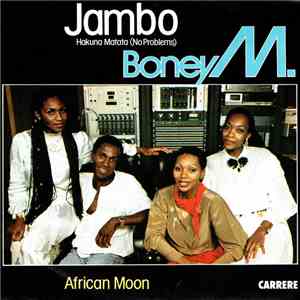 Boney M. - Jambo - Hakuna Matata (No Problems) / African Moon download flac