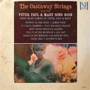 Castaway String Orchestra - The Castaway Strings Play The Peter, Paul & Mary Song Book download flac