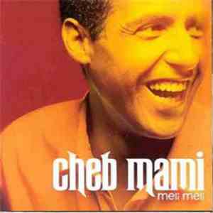 Cheb Mami - Meli Meli download flac
