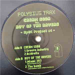 Cream Soda Vs. Roy Of The Ravers - Split Project #1 download flac