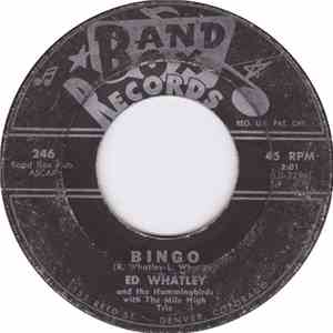 Ed Whatley And The Hummingbirds  With The Mile High Trio - Bingo / No Love download flac