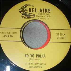 Eddie Blazonczyk's Versatones - Yo Yo Polka download flac