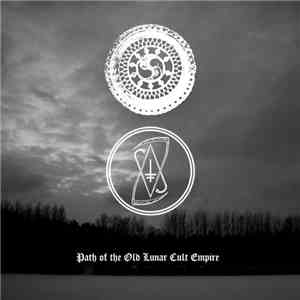 Empire Of Tharaphita / Drowning The Light - Path Of The Old Lunar Cult Empire download flac