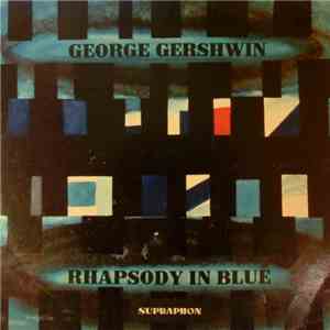 George Gershwin - Rhapsody In Blue download flac
