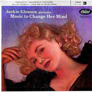Jackie Gleason - Music To Change Her Mind, Part 3 download flac
