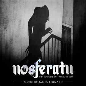 James Bernard  - Nosferatu: A Symphony Of Horrors  download flac