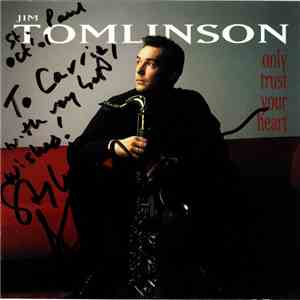Jim Tomlinson - Only Trust Your Heart download flac