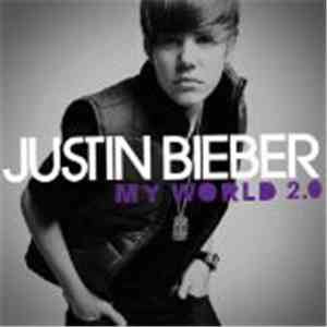 Justin Bieber - My World 2.0 download flac