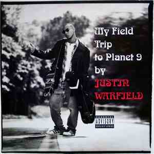 Justin Warfield - My Field Trip To Planet 9 FLAC album