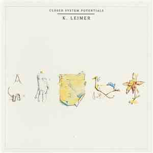 K. Leimer - Closed System Potentials download flac