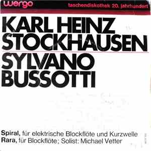Karlheinz Stockhausen / Sylvano Bussotti - Spiral / Rara download flac