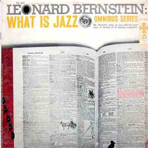 Leonard Bernstein - What Is Jazz? download flac
