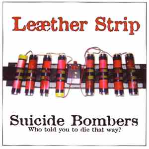 Leæther Strip - Suicide Bombers download flac
