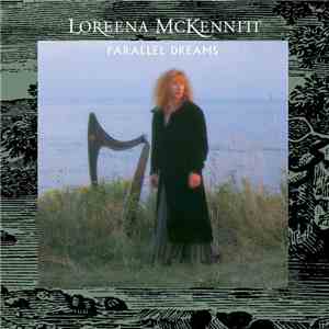 Loreena McKennitt - Parallel Dreams download flac