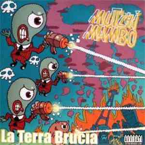 Mutzhi Mambo - La Terra Brucia download flac