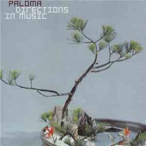 Paloma - Directions In Music download flac