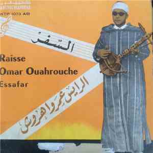 الرايس عمر واهروش = Raisse Omar Ouahrouche - السفر = Essafar download flac