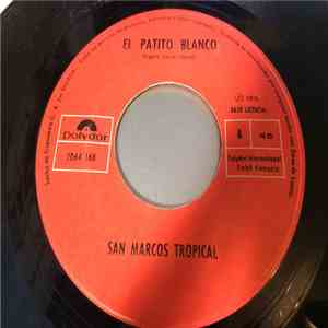 San Marcos Tropical - El Patito Blanco / Carta A Mi Madre download flac