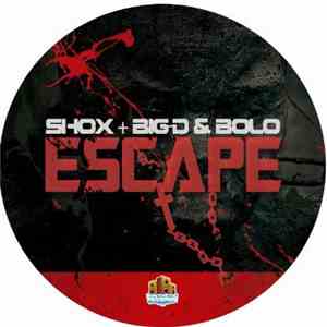 Shox  + Big-D & Bolo - Escape download flac