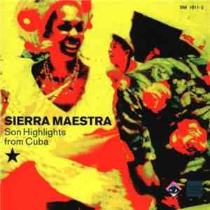 Sierra Maestra - Son Highlights From Cuba download flac