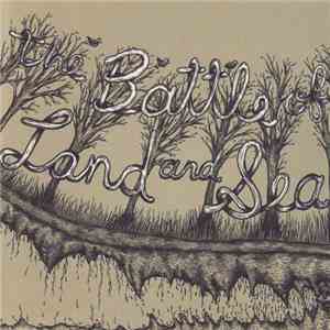 The Battle Of Land And Sea - The Battle Of Land And Sea download flac