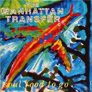 The Manhattan Transfer - Soul Food to Go download flac