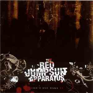 The Red Jumpsuit Apparatus - Don't You Fake It download flac