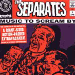 The Separates - Music To Scream By download flac