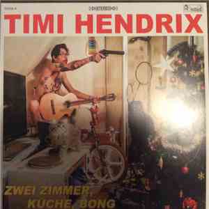 Timi Hendrix - Zwei Zimmer, Küche, Bong download flac