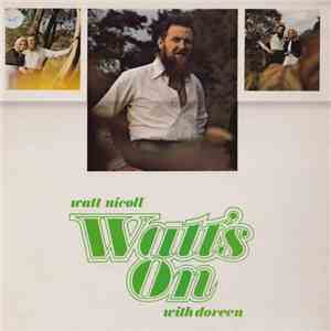 Watt Nicoll With Doreen - Watt's On download flac