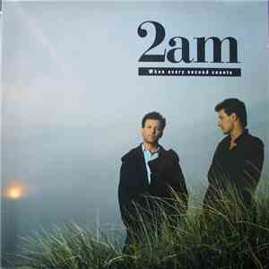 2AM  - When Every Second Counts download flac