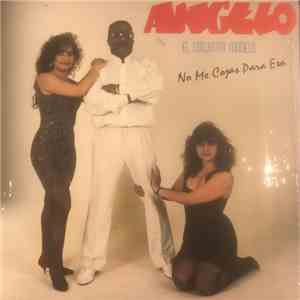 Angelo Y Su Conjunto Modelo - No Me Cojas Para Eso download flac