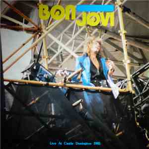 Bon Jovi - Live At Castle Donington 1985 download flac