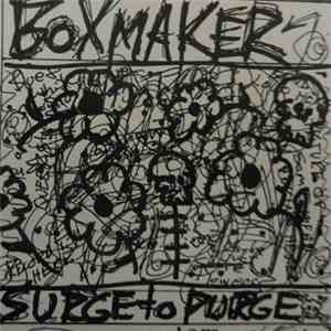 Boxmaker - Surge To Purge download flac