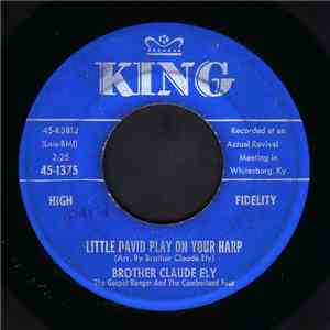 Brother Claude Ely The Gospel Ranger And The Cumberland Four - Farther On / Little David Play On Your Harp download flac