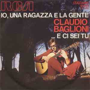 Claudio Baglioni - Io, Una Ragazza E La Gente / ...E Ci Sei Tu download flac