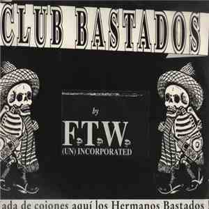 Club Bastardos - Nada De Cojones Aquí Los Hermanos Bastardos download flac