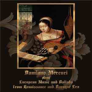 Damiano Mercuri - European Music And Ballads From Renaissance And Baroque Era download flac