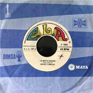 Diego Y Emilio - La Mafia Muere / Ayer Baje De La Sierra download flac
