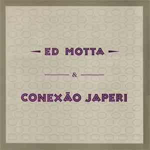Ed Motta & Conexão Japeri - Vamos Dançar download flac